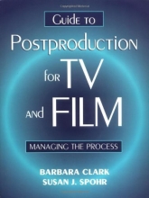 Cover art for Guide to Postproduction for TV and Film: Managing the Process