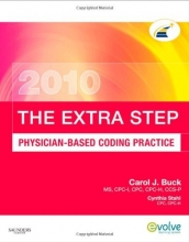 Cover art for The Extra Step, Physician-Based Coding Practice, 2010 Edition, 1e