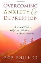 Cover art for Overcoming Anxiety and Depression: Practical Tools to Help You Deal with Negative Emotions