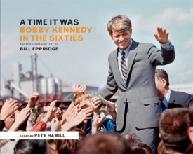 Cover art for A Time it Was: Bobby Kennedy in the Sixties