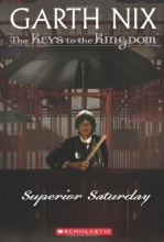 Cover art for Superior Saturday (The Keys to the Kingdom #6)