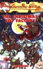 Cover art for The Christmas Toy Factory (Geronimo Stilton, No. 27)