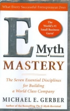 Cover art for E-Myth Mastery: The Seven Essential Disciplines for Building a World Class Company