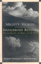 Cover art for Mighty Stories, Dangerous Rituals: Weaving Together the Human and the Divine