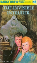 Cover art for The Invisible Intruder (Nancy Drew, No.46)