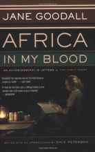 Cover art for Africa in My Blood: An Autobiography in Letters: The Early Years