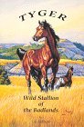 Cover art for Tyger: Wild Stallion of the Badlands