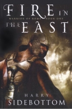 Cover art for Fire in the East (Warrior of Rome, Book 1)