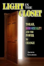 Cover art for Light in the Closet: Torah, Homosexuality, and the Power to Change