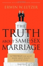 Cover art for The Truth About Same-Sex Marriage: 6 Things You Must Know About What's Really at Stake