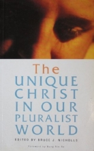 Cover art for The Unique Christ in Our Pluralist World