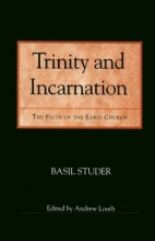 Cover art for Trinity and Incarnation: The Faith of the Early Church (Theology)