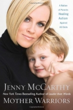 Cover art for Mother Warriors: A Nation of Parents Healing Autism Against All Odds
