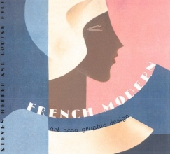 Cover art for French Modern: Art Deco Graphic Design (Chronicle's Art Deco Design Series)