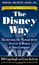 Cover art for The Disney Way, Revised Edition: Harnessing the Management Secrets of Disney in Your Company