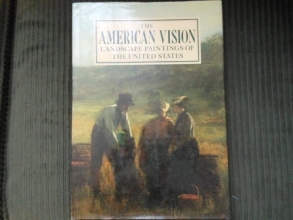 Cover art for The American Vision: Landscape Paintings of the United States