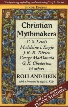 Cover art for Christian Mythmakers: C.S. Lewis, Madeleine L'Engle, J.R.R. Tolkien, George Madonald, G.K. Chesterton, and Others