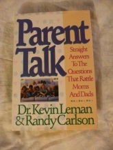Cover art for Parent Talk: Straight Answers to the Questions that Rattle Moms and Dads