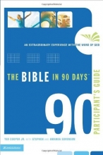Cover art for The Bible in 90 Days Participant's Guide: An Extraordinary Experience with the Word of God
