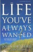 Cover art for The Life You've Always Wanted: Spiritual Disciplines for Ordinary People