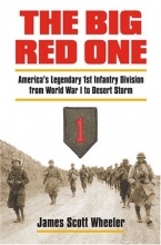 Cover art for The Big Red One: America's Legendary 1st Infantry Division from World War I to Desert Storm (Modern War Studies)