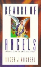 Cover art for Beware of angels: Deceptions in the last days