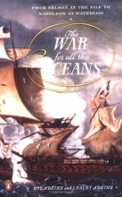 Cover art for The War for All the Oceans: From Nelson at the Nile to Napoleon at Waterloo