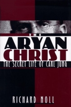 Cover art for The Aryan Christ: The Secret Life of Carl Jung