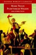 Cover art for Puddnhead Wilson and Other Tales : Those Extraordinary Twins, the Man That Corrupted Hadleyburg (Oxford World's Classics)