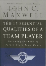 Cover art for The 17 Essential Qualities of a Team Player Becoming the Kind of Person Every Team Wants