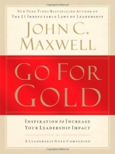 Cover art for Go for Gold: Inspiration to Increase Your Leadership Impact