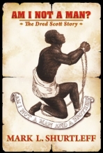 Cover art for Am I Not A Man? The Dred Scott Story