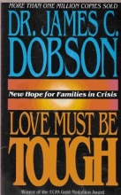 Cover art for love must be tough: new hope for families in crisis