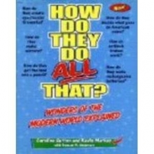 Cover art for How Do They Do All That?: Wonders of the Modern World Explained