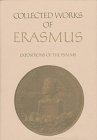 Cover art for Expositions of the Psalms: Enarratio in primum psalmum, 'Beatus vir' / Commentarius in psalmum 2, 'Quare fremuerunt gentes' / Paraphrasis in tertium ... concio (Collected Works of Erasmus) (v. 63)