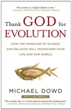 Cover art for Thank God for Evolution: How the Marriage of Science and Religion Will Transform Your Life and Our World