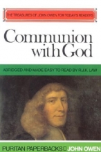 Cover art for Communion With God (Puritan Paperbacks: Treasures of John Owen for Today's Readers)