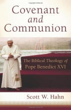 Cover art for Covenant and Communion: The Biblical Theology of Pope Benedict XVI