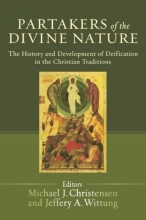 Cover art for Partakers of the Divine Nature: The History and Development of Deification in the Christian Traditions