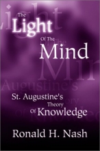 Cover art for The Light of the Mind: St. Augustine's Theory of Knowledge