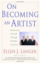 Cover art for On Becoming an Artist: Reinventing Yourself Through Mindful Creativity