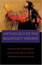 Cover art for Mythology of the Blackfoot Indians (Sources of American Indian Oral Literature)