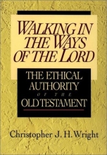 Cover art for Walking in the Ways of the Lord: The Ethical Authority of the Old Testament