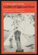 Cover art for Conflict of Light and Wind: The Spanish Generation of 1927 and the Ideology of Poetic Form (Wesleyan paperback)