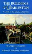Cover art for The Buildings of Charleston: A Guide to the City's Architecture