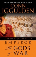 Cover art for Emperor: The Gods of War: A Novel of Julius Caesar