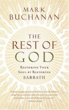 Cover art for The Rest of God: Restoring Your Soul by Restoring Sabbath