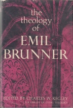 Cover art for The Theology of Emil Brunner.