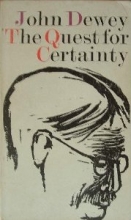 Cover art for The Quest for Certainty: A Study of the Relation of Knowledge and Action (Gifford Lectures 1929)