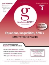 Cover art for Equations, Inequalities, and VIC's: GMAT Strategy Guide, 4th Edition (Manhattan GMAT Preparation Guides, No. 3)